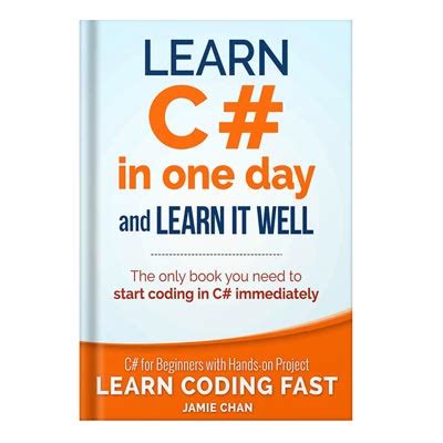 Read Online Learn C In One Day And Learn It Well C For Beginners With Handson Project By Jamie Chan