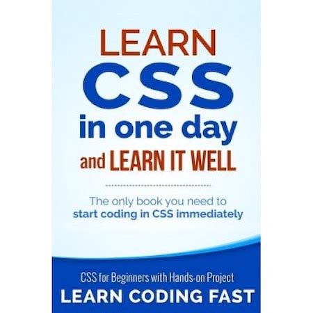 Read Online Learn Css In One Day And Learn It Well Css For Beginners With Handson Project Includes Html5 By Jamie Chan