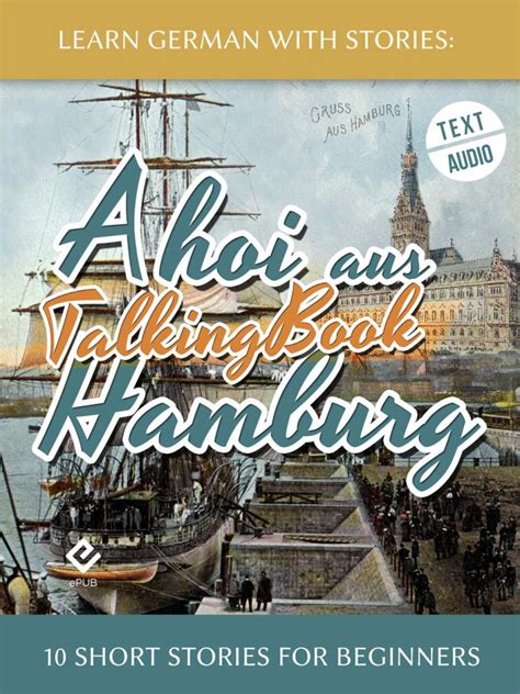 Full Download Learn German With Stories Ahoi Aus Hamburg  10 Short Stories For Beginners Dino Lernt Deutsch 5 By Andr Klein