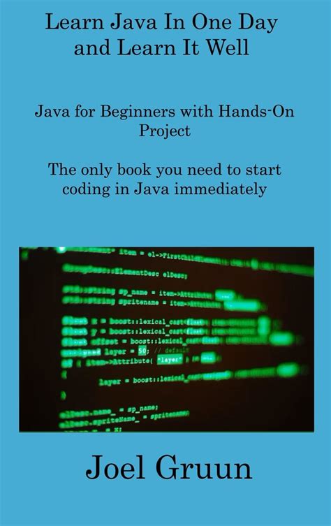 Full Download Learn Java In One Day And Learn It Well Java For Beginners With Handson Project By Jamie Chan