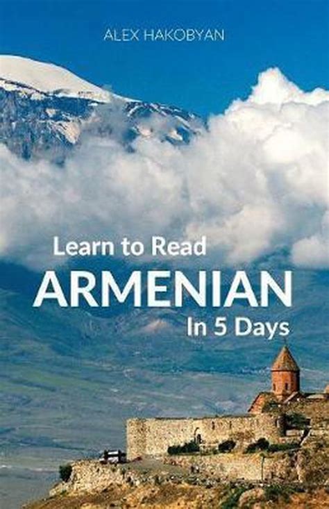 Full Download Learn To Read Armenian In 5 Days By Alex Hakobyan