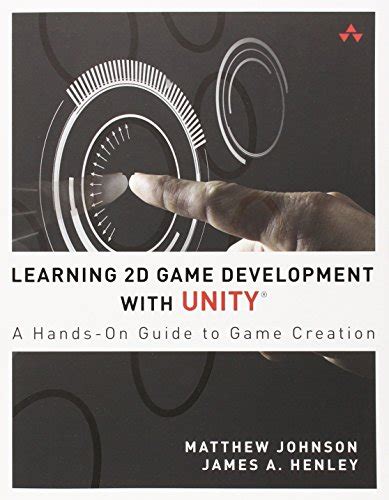 Learning 2d game development with unity a hands on guide. - Robert frank the lines of my hand.