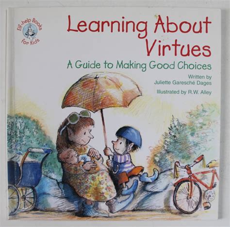 Learning About Virtues A Guide To Making Good Choices
