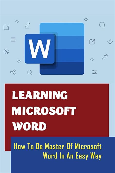 Learning Microsoft Word The Easy Way