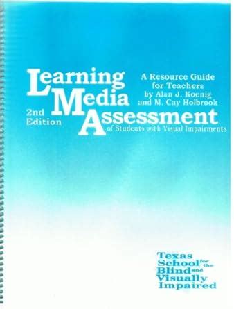 Learning media assessment of students with visual impairments a resource guide for teachers. - Study guide for fundamentals of nursing 1e.
