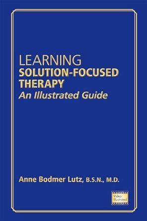 Learning solution focused therapy an illustrated guide. - Pressa per guida numeri di serie new holland172224.