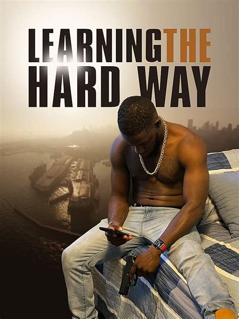 Learning the hard way. Things To Know About Learning the hard way. 