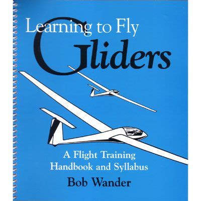 Learning to Fly Alexander Schleicher Gliders Training Guide