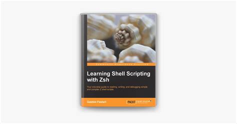 Full Download Learning Shell Scripting With Zsh By Gaston Festari