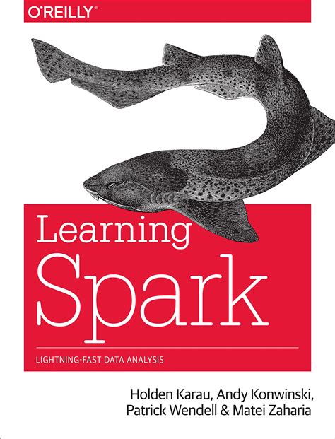 Read Learning Spark Lightningfast Big Data Analysis By Holden Karau