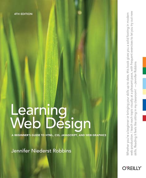 Download Learning Web Design A Beginners Guide To Html Css Javascript And Web Graphics By Jennifer Robbins