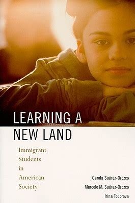 Read Learning A New Land Immigrant Students In American Society By Carola Surezorozco