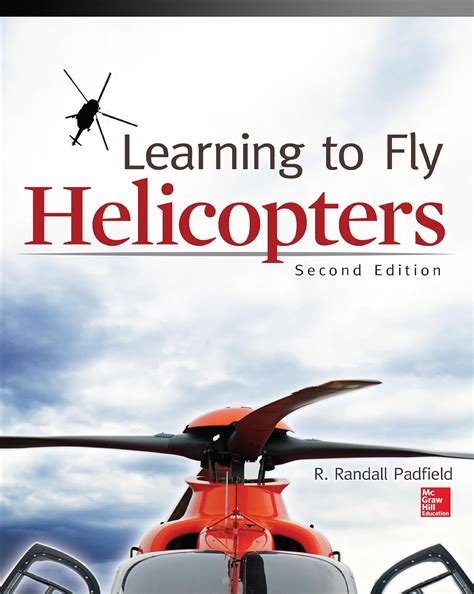 Read Learning To Fly Helicopters By R Padfield