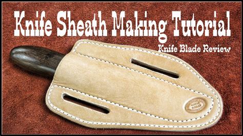 Leather Working How to make leather knife sheaths Session 2