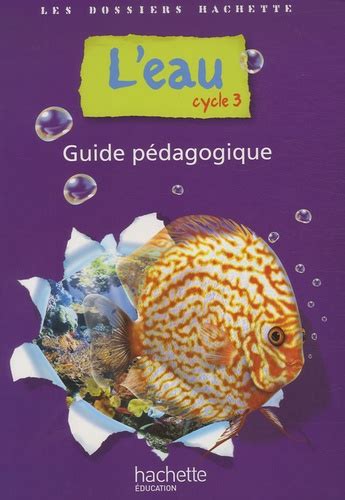 Leau cycle 3 guide pa dagogique. - Manuale materiali di attrito loro applicazioni.
