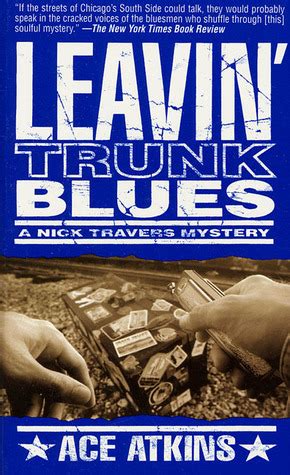 Read Online Leavin Trunk Blues Nick Travers 2 By Ace Atkins