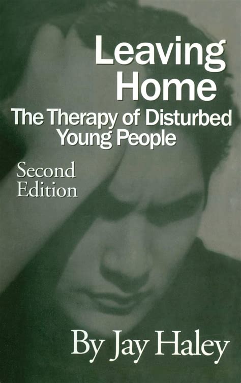 Leaving Home: The Therapy Of Disturbed Young People …