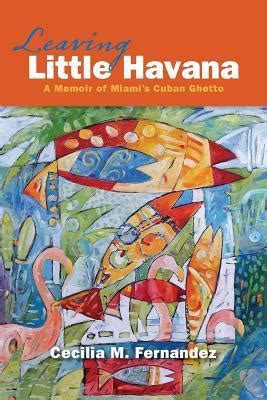 Leaving little havana a memoir of miamis cuban ghetto. - 2006 triumph speed triple owners manual.