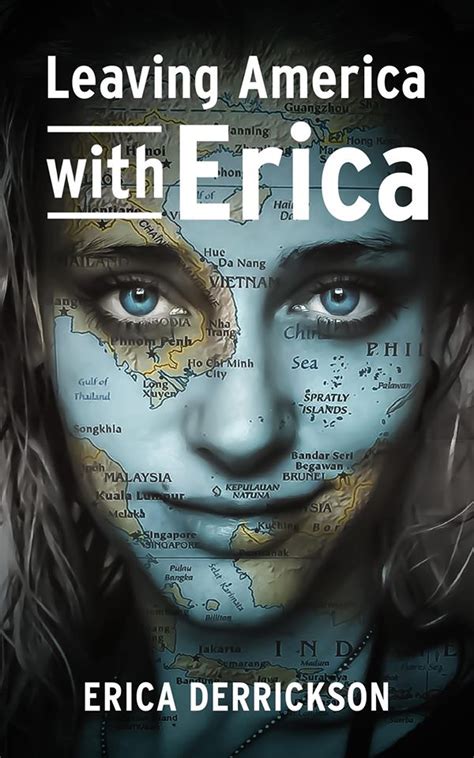 Read Leaving America With Erica How To Travel And Set Yourself Free By Erica Derrickson