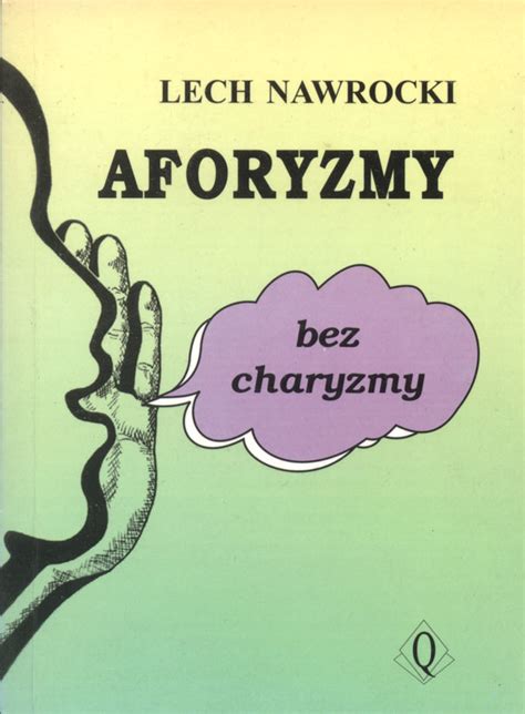 Lech Nawrocki, aforyzmy, biografia - EchoNet