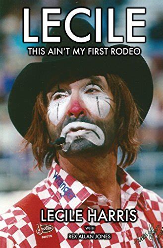 Read Lecile This Aint My First Rodeo By Lecile Harris