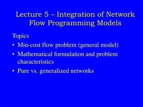Lecture 5 Integration Of Network Flow Programming Models Ppt Download