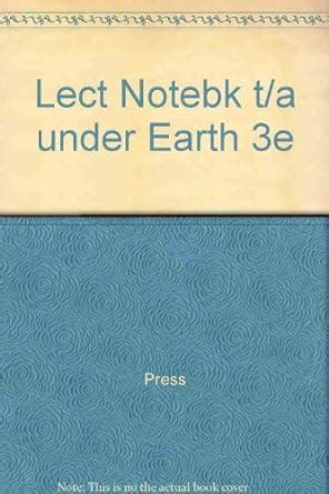 Lecture Notebook For Understanding Earth Third Editionunderstanding Earth