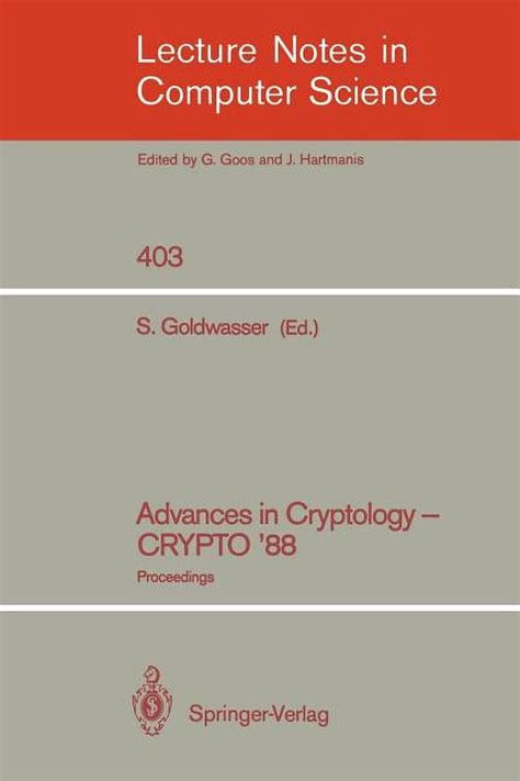Lecture Notes In Computer Science Volume 196 Proceedings Of Advances In Cryptology Crypto 84