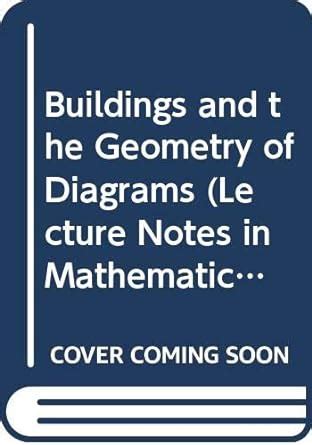 Lecture Notes in Mathematics: Buildings and the Geometry of …