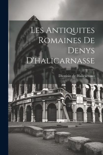 Lecture des antiquités romaines de denys d'halicarnasse. - Educação e política no brasil de hoje.