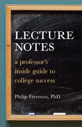 Lecture notes a professors inside guide to college success. - Battlefield of the mind study guide questions.