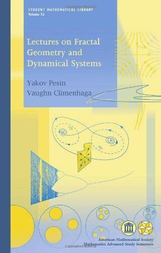 Lectures on fractal geometry and dynamical systems student mathematical library. - Éléments de critique des sciences et de cosmologie.