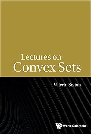 Download Lectures On Convex Sets By Valeriu Soltan