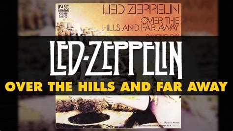 Led Zeppelin - Over the Hills and Far Away live 1973 - YouTube