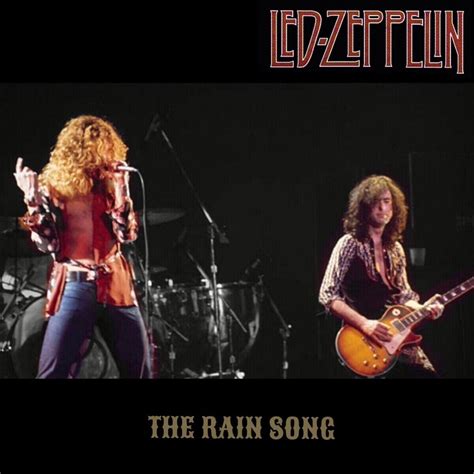 Led zeppelin the rain song. Things To Know About Led zeppelin the rain song. 