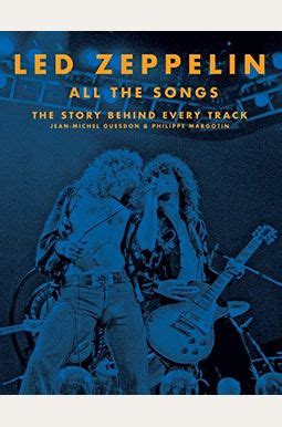 Read Online Led Zeppelin All The Songs The Story Behind Every Track By Jeanmichel Guesdon