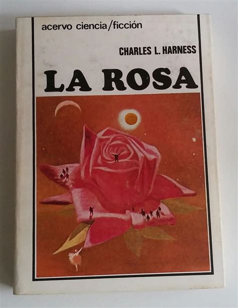 Leer La rosa de Charles L. Harness libro completo online gratis.