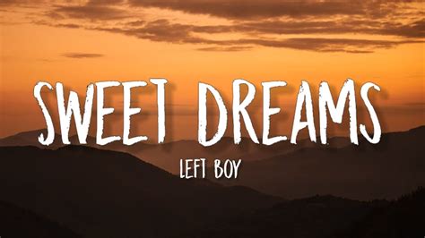 Left Boy - Sweet Dreams - lyrics