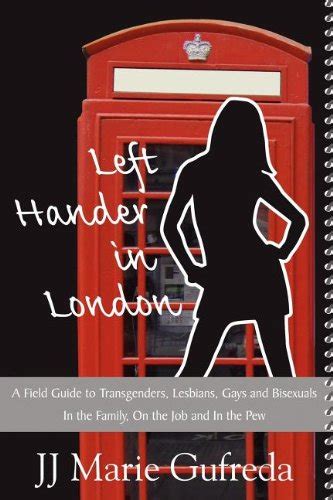 Left hander in london a field guide to transgenders lesbians gays and bisexuals in the family on the job. - More droppings from the dragon a hitchhikers guide to sales.