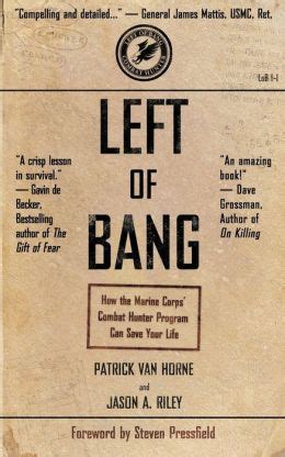 Download Left Of Bang How The Marine Corps Combat Hunter Program Can Save Your Life By Patrick Van Horne