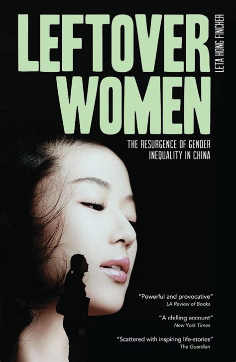 Read Online Leftover Women The Resurgence Of Gender Inequality In China By Leta Hong Fincher