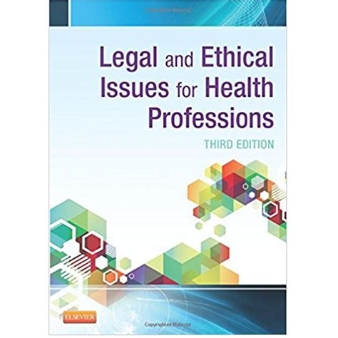Legal And Ethical Issues For Health Professions 3rd Edition