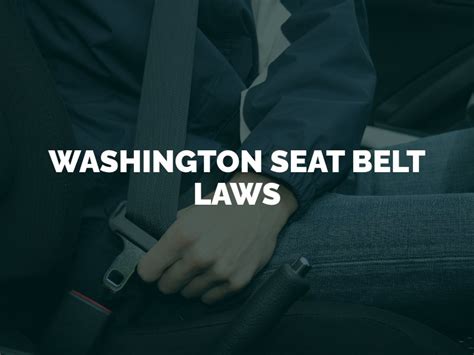 Legal advice on Traffic tickets and seat belt laws in Washington