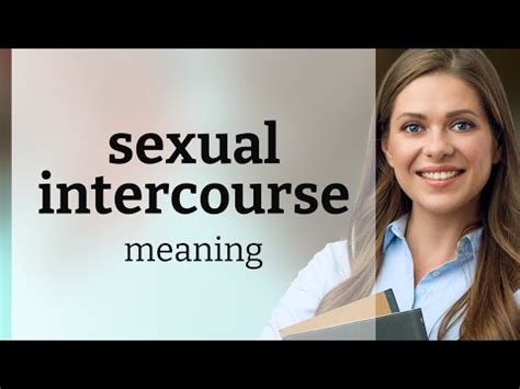 Define sexual intercourse. sexual intercourse synonyms, sexu