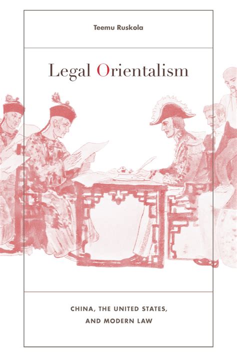Read Legal Orientalism China The United States And Modern Law By Teemu Ruskola
