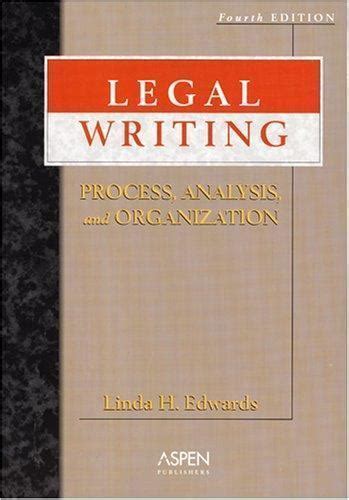 Download Legal Writing Process Analysis And Organization By Linda Holdeman Edwards