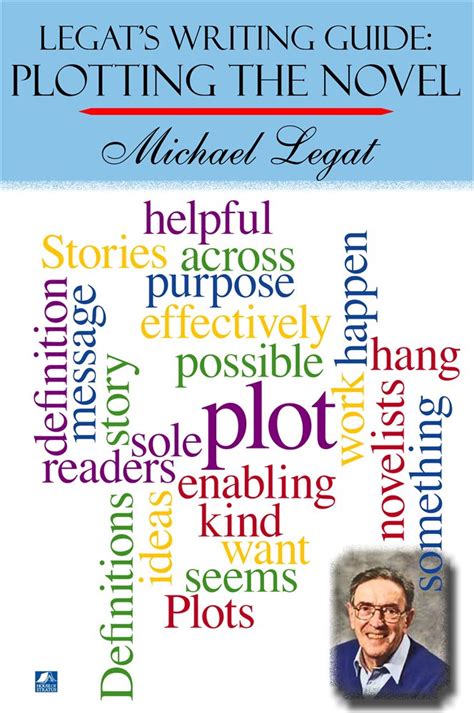 Legat s writing guide plotting the novel michael legat. - Class 9 lecture guide in bangladesh.