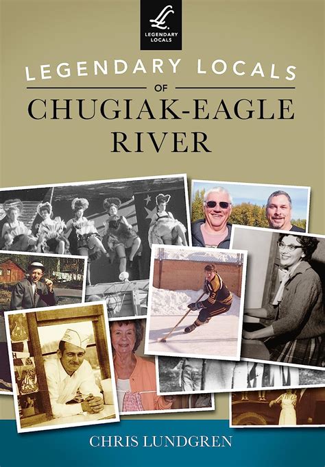 Legendary locals of chugiak eagle river. - Crohns colitis diet guide by allan hillary steinhart.