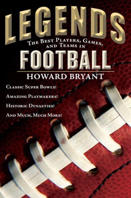 Download Legends The Best Players Games And Teams In Football By Howard Bryant