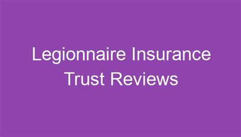 Legionnaire Insurance Trust Review